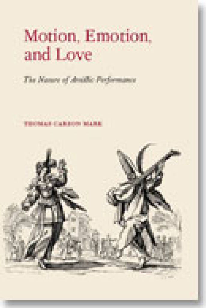 Motion, Emotion, and Love : The Nature of Artistic Performance