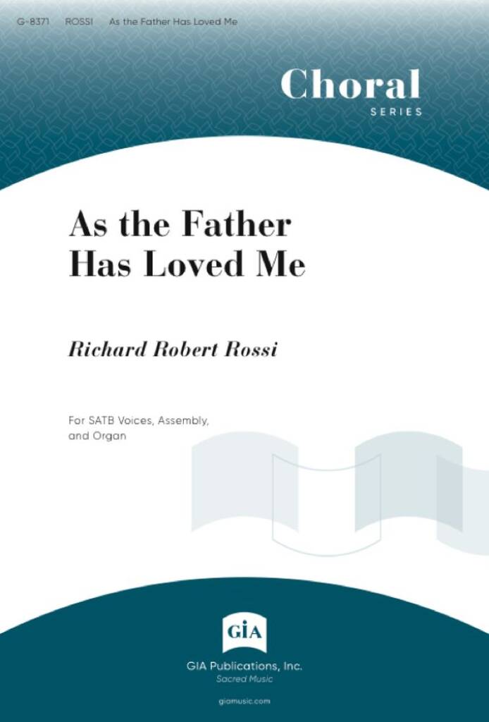As the Father Has Loved Me