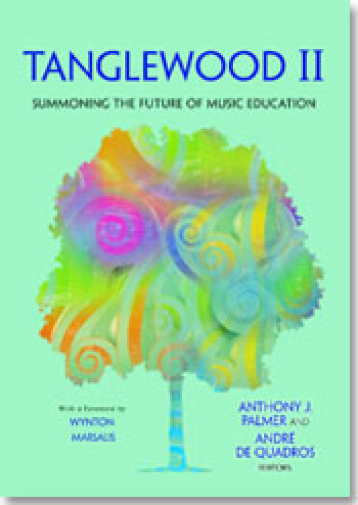Tanglewood II : Summoning the Future of Music Education