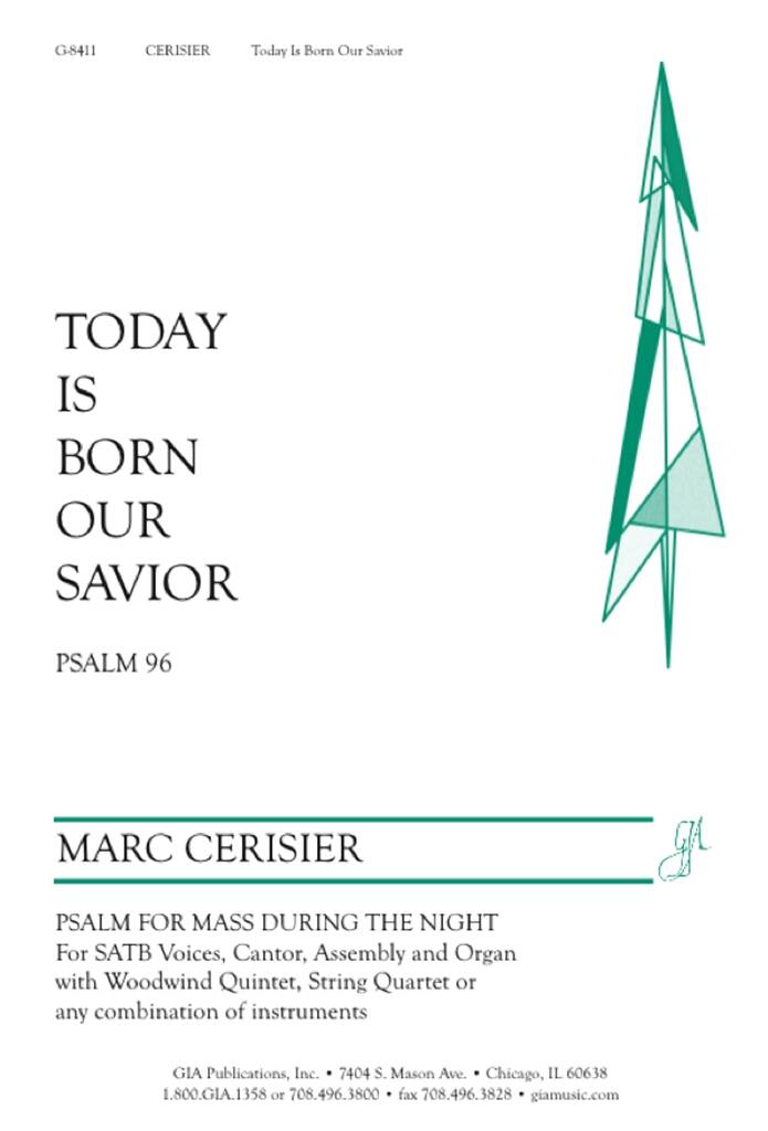 Today Is Born Our Savior : Psalm 96