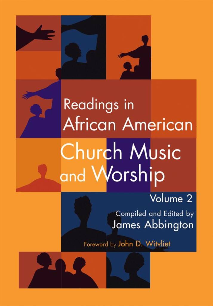Readings in African American Church Music-Vol. 2 : and Worship