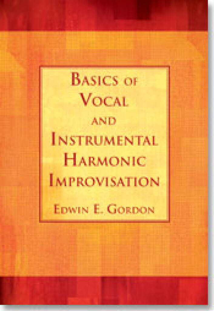 Basics of Vocal and Instrumental Harmonic Improv.
