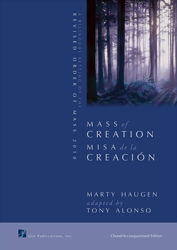 Mass of Creation / Misa de la Creación : A Bilingual Setting of the Revised Order of Mass 2010