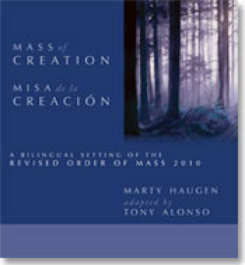 Mass of Creation / Misa de la Creación - CD : A Bilingual Setting of the Revised Order of Mass 2010
