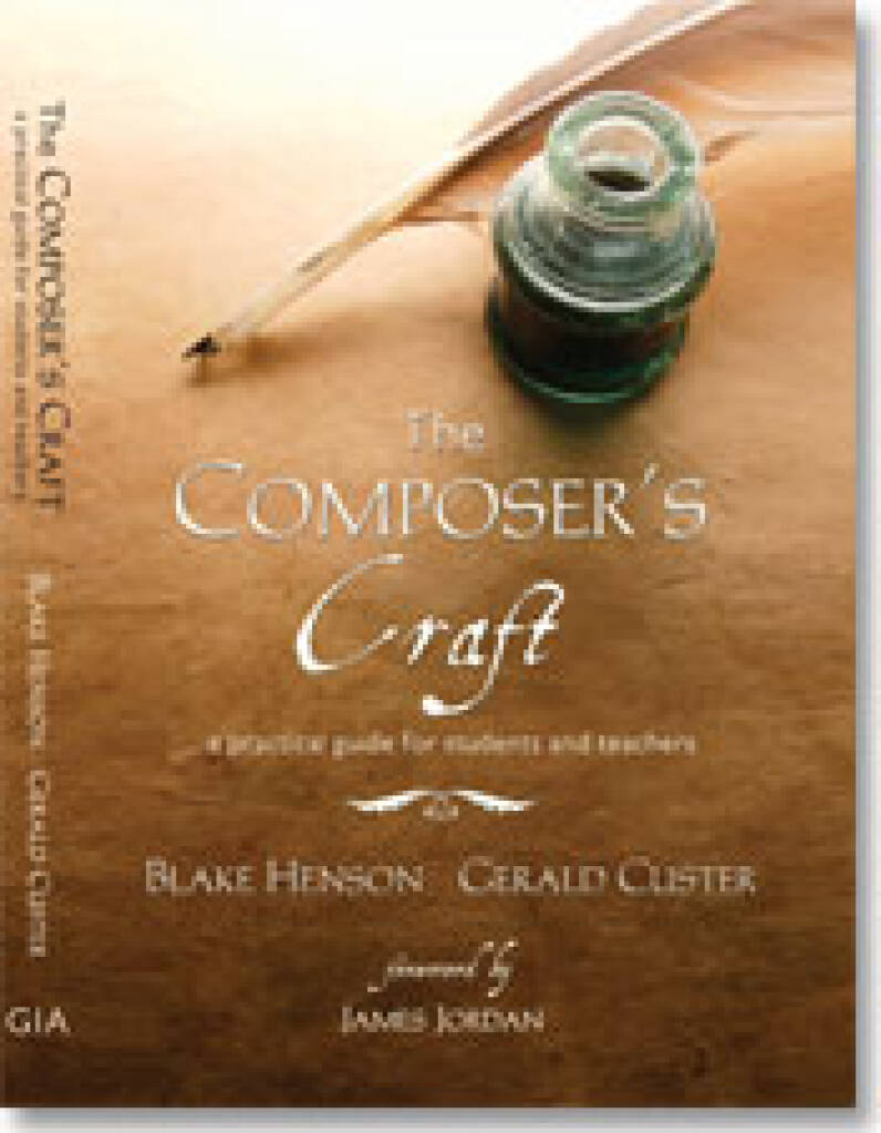 The Composer's Craft : A Practical Guide for Students and Teachers