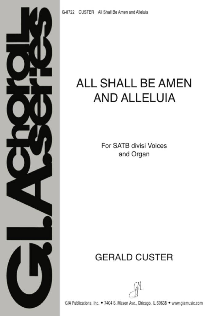 All Shall Be Amen and Alleluia