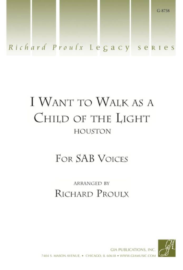 I Want to Walk as a Child of the Light