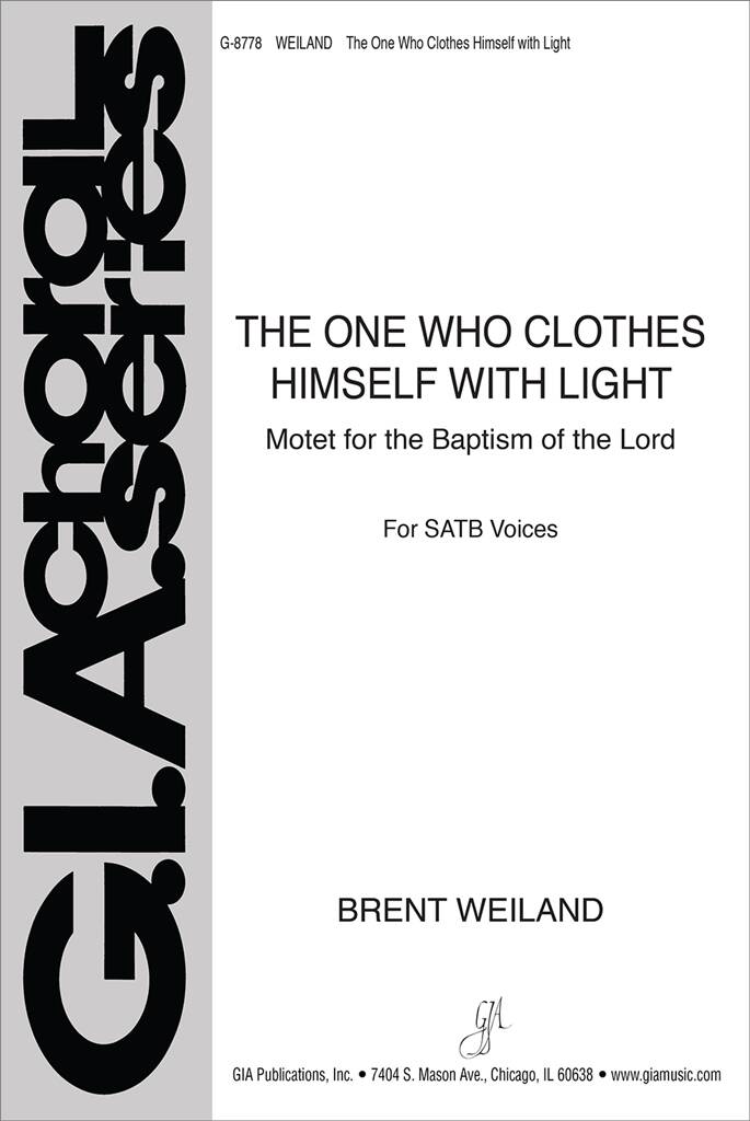 The One Who Clothes Himself with Light : Motet for the Baptism of the Lord