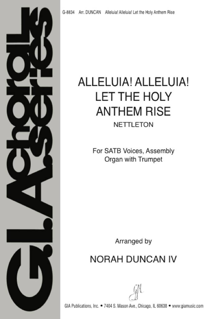 Alleluia! Alleluia! Let the Holy Anthem Rise