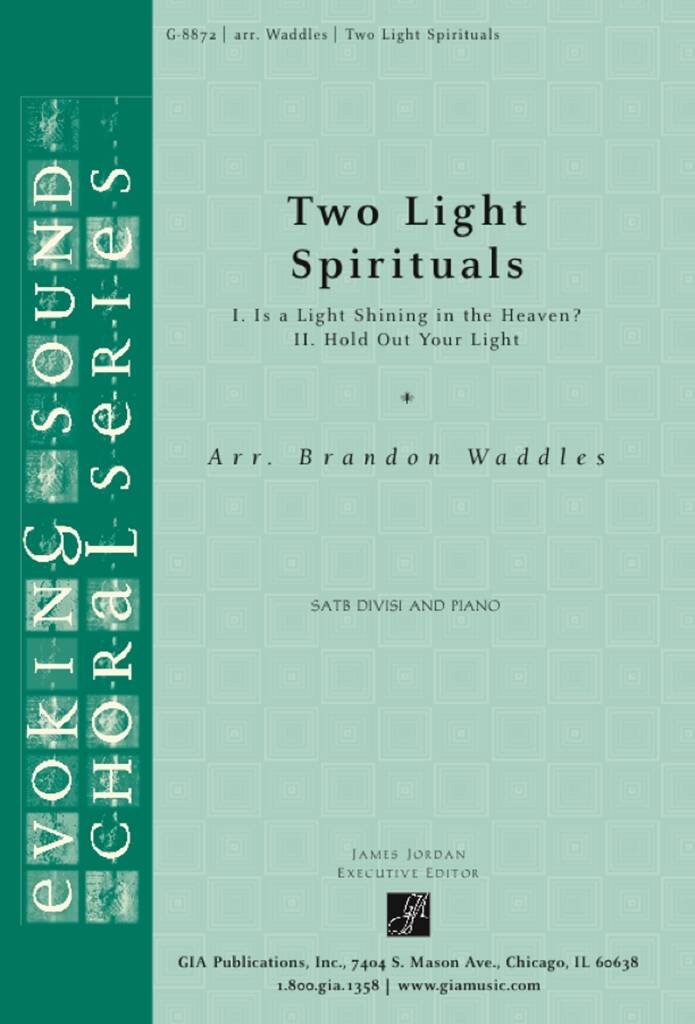 Two Light Spirituals : Is a Light Shining in the Heaven? and Hold Out Your Light