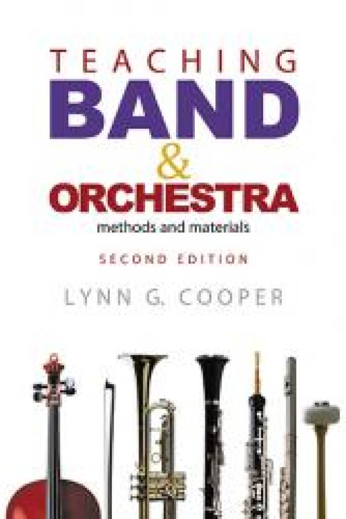 Teaching Band and Orchestra, 2nd Edition : Methods and Materials