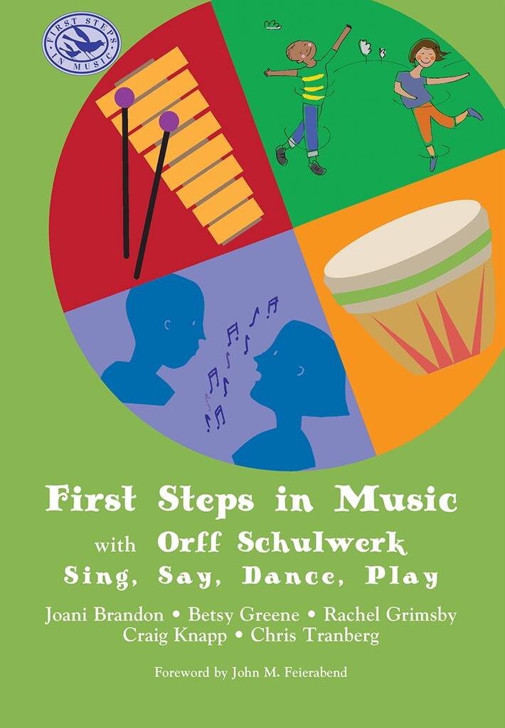 First Steps In Music : With Orff Schulwerk