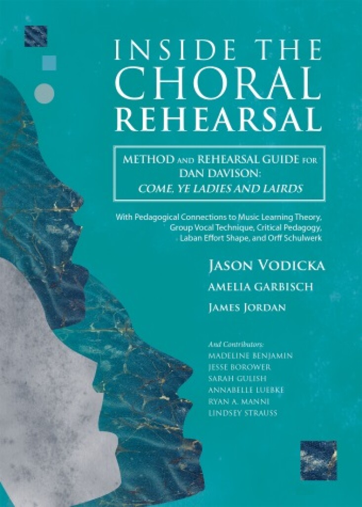 Inside the Choral Rehearsal : "Method and Rehearsal Guide for ""Come, Ye Ladies and Lairds"" (Dan Davison)"