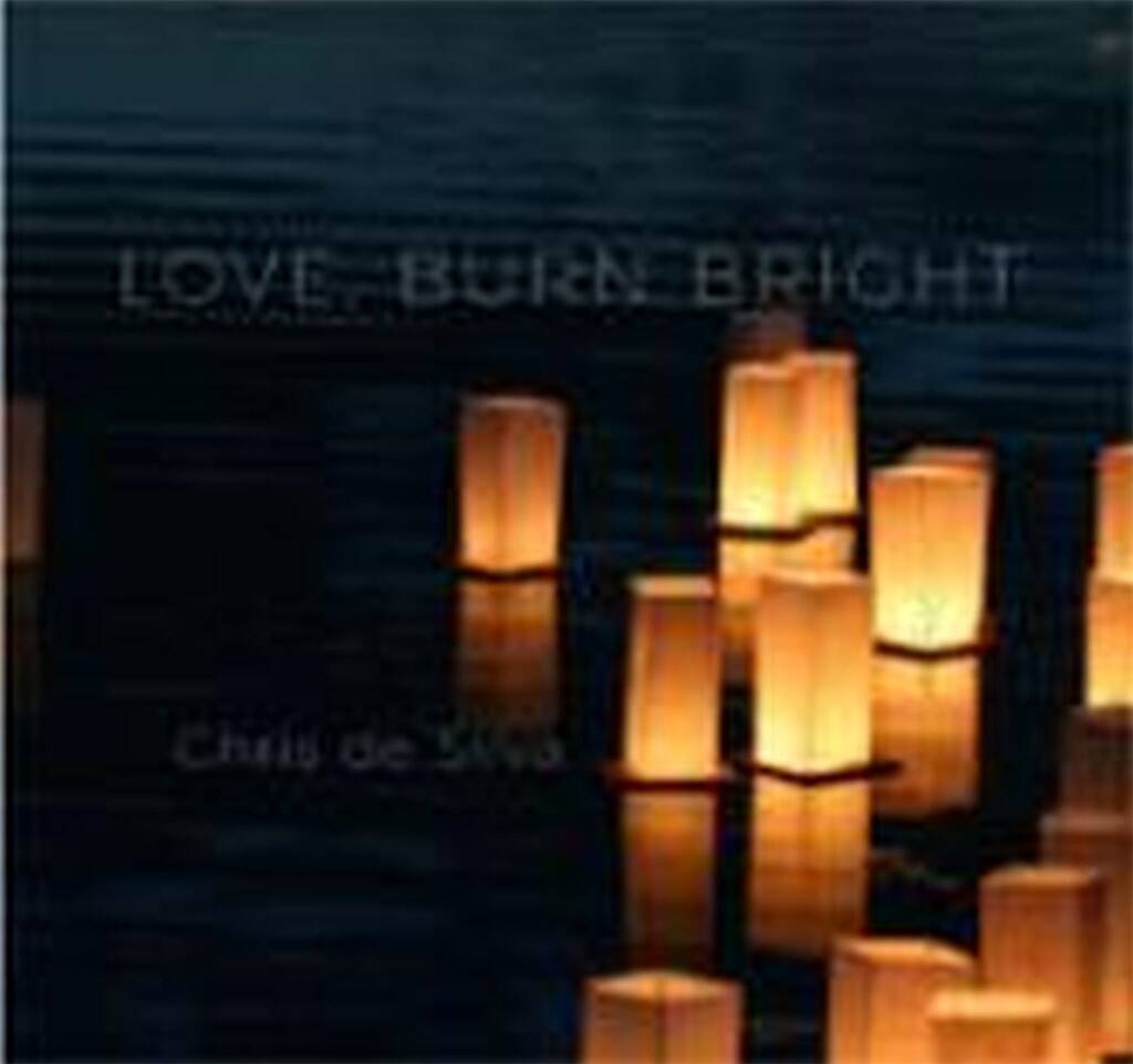 Love, Burn Bright : Music Collection