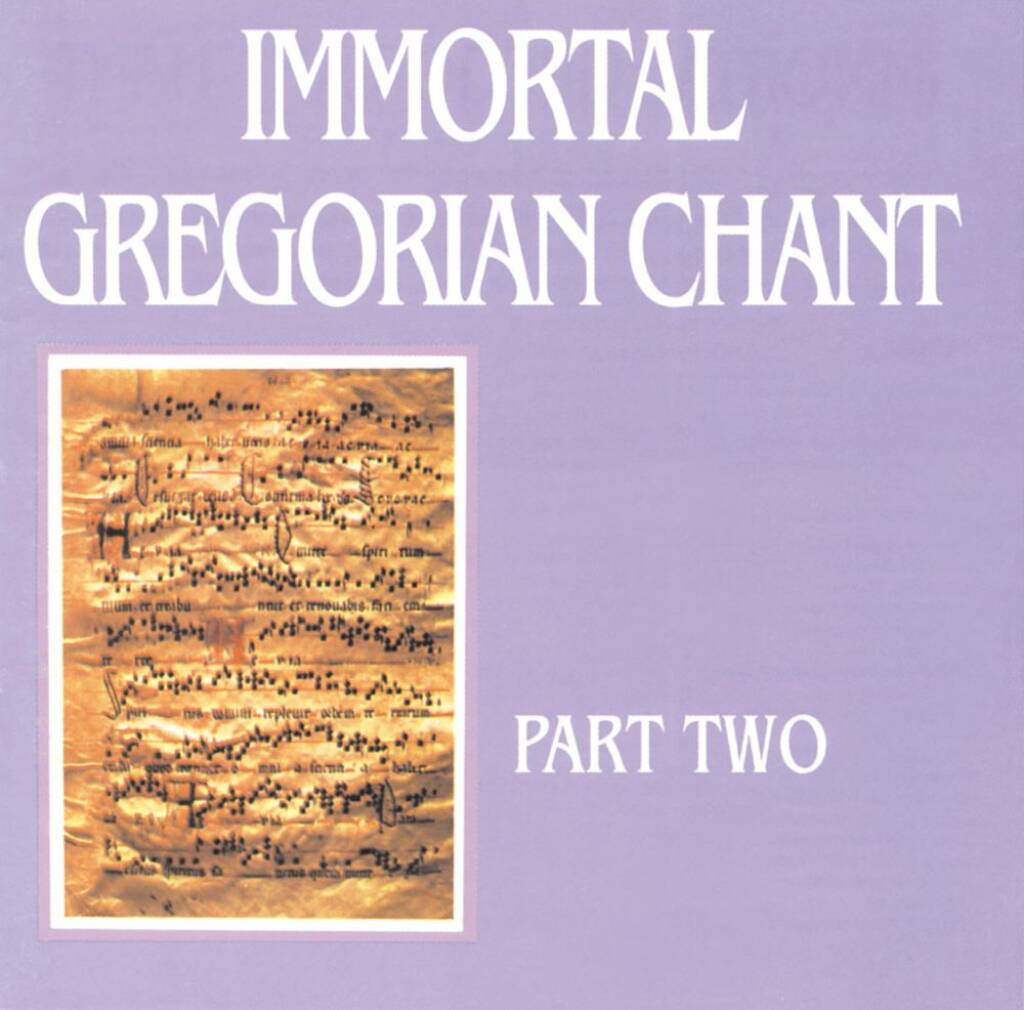 Immortal Gregorian Chant : Volume 2