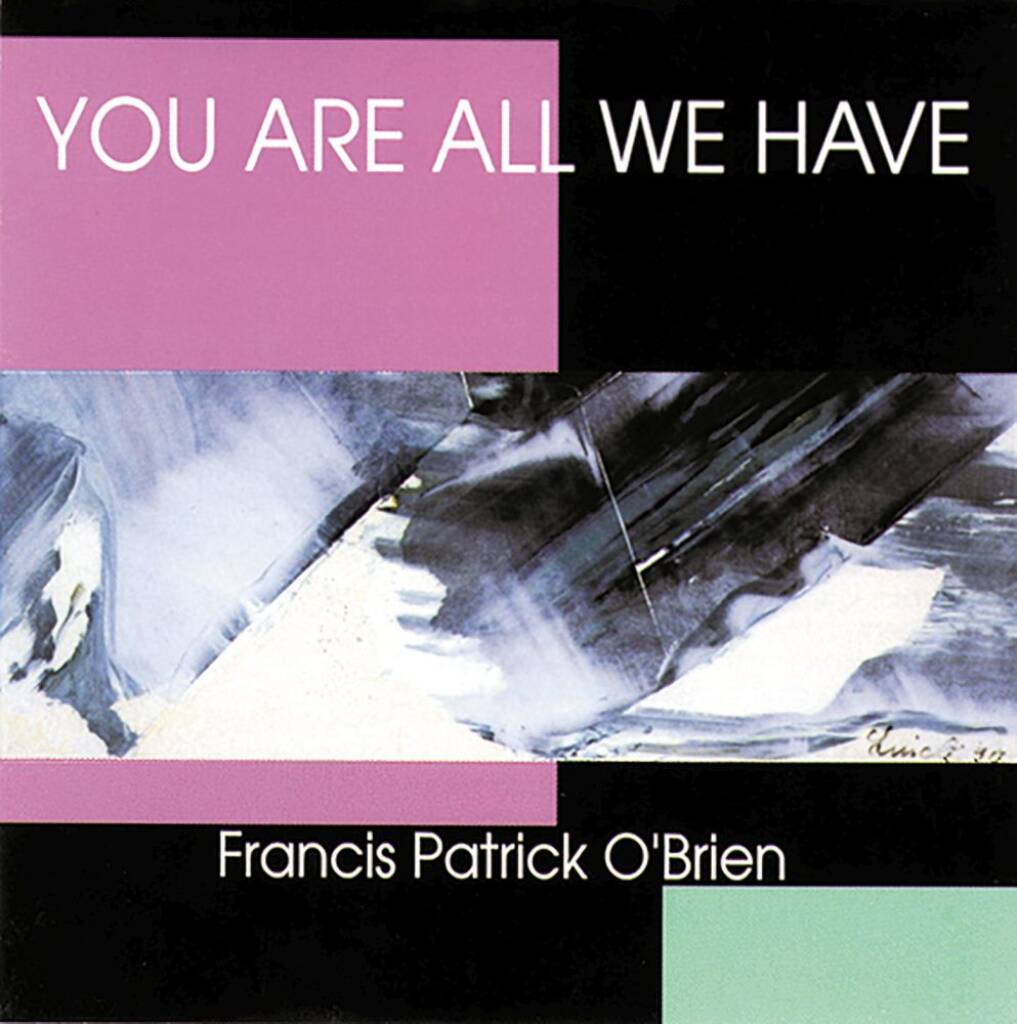 You Are All We Have