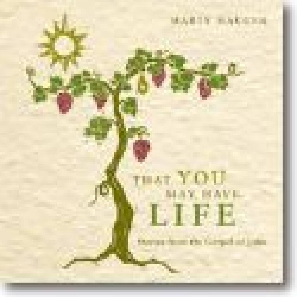 That You May Have Life