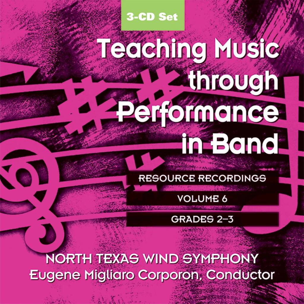 Teaching Music through perf. in Band, V 6 Gr.s 2-3
