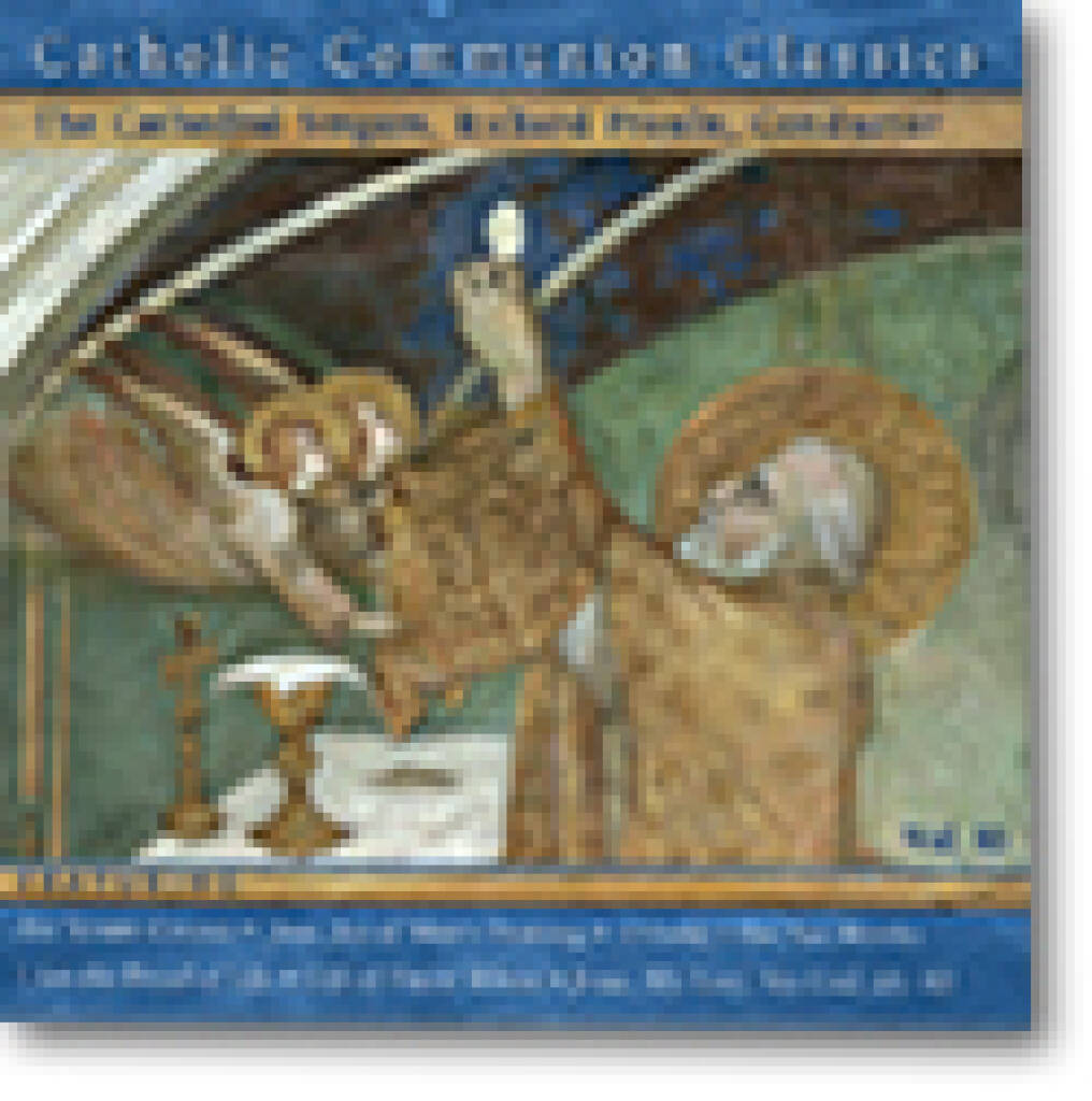 Catholic Classics, Volume 11 : Catholic Communion Classics