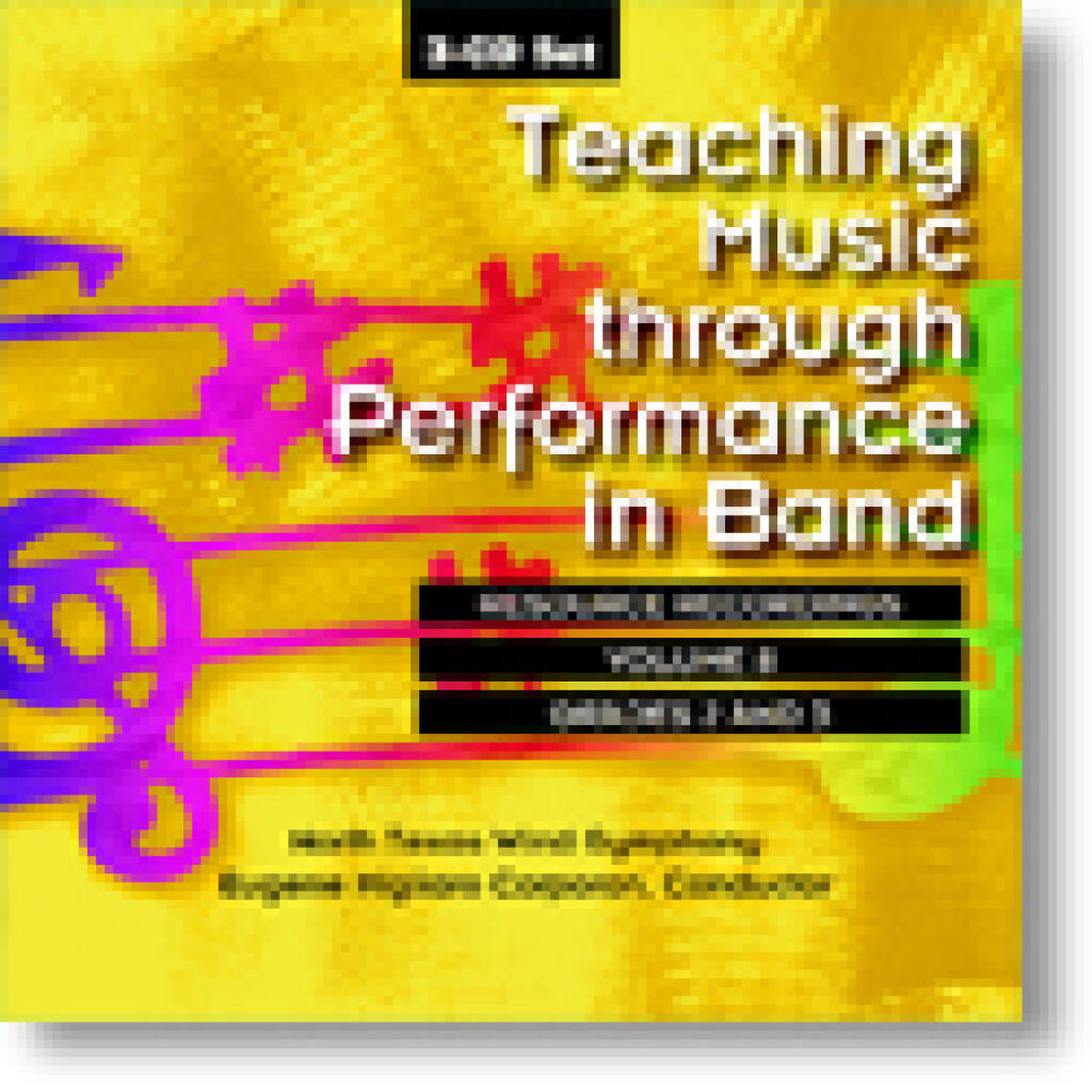 Teaching Music through perf. in Band: V. 8 Gr.2-3 : North Texas Wind Symphony, Eugene Migliaro Corporon, conductor