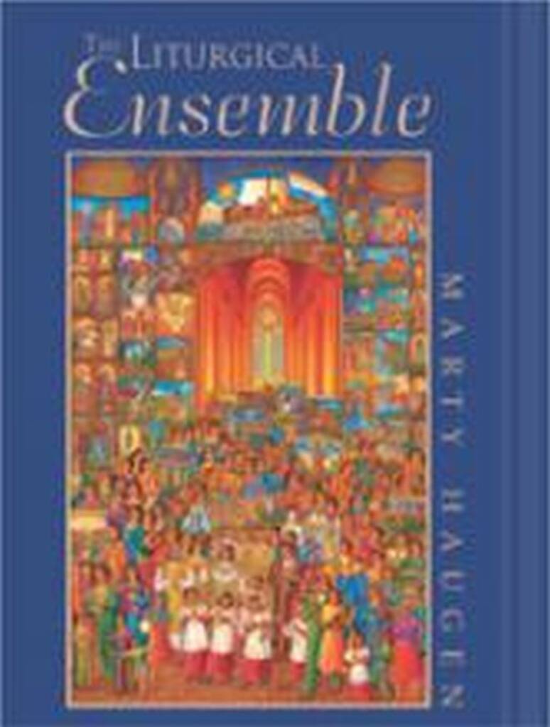 The Liturgical Ensemble : Second edition