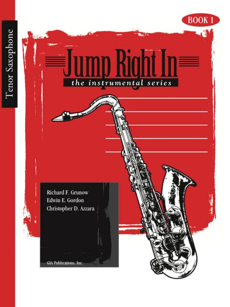 Jump Right In - Tenor Sax Book 1 : Newly Revised!