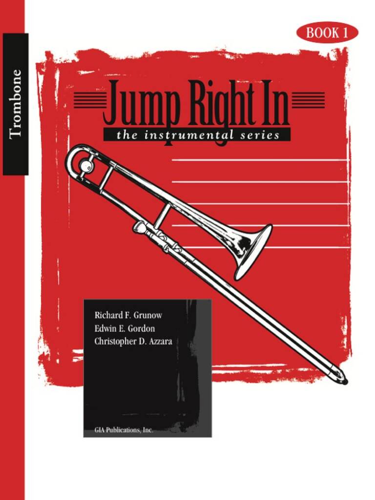 Jump Right In - Trombone Book 1 : Newly Revised!