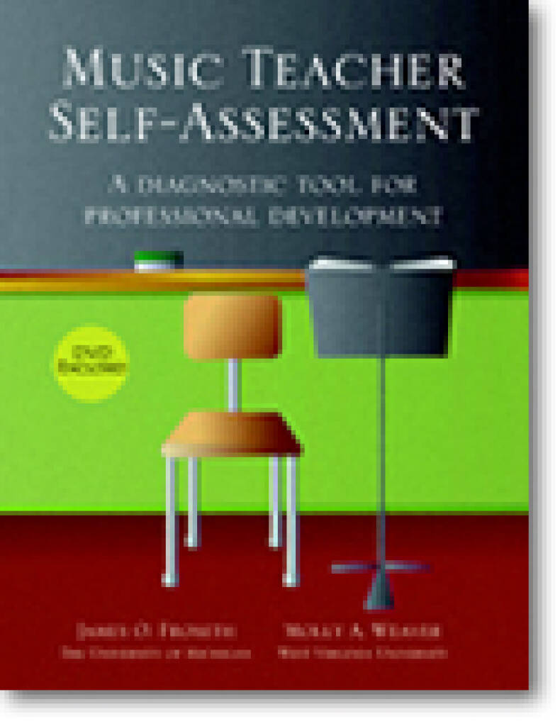 Music Teacher Self-Assessment (DVD and book) : A Diagnostic Tool for Professional Development
