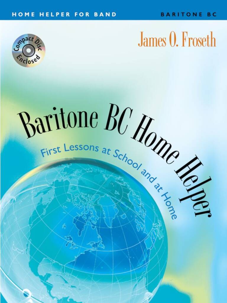 Home Helper: Baritone BC : First Lessons at School and Home book and CD