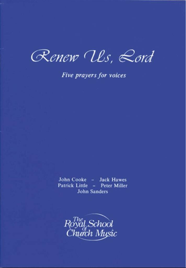 Renew Us, Lord : Five Preyers for Voices