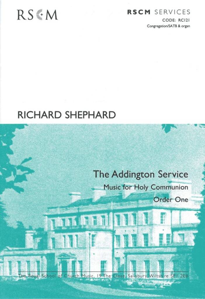 The Addington Service : Music for Holy Communion Order One