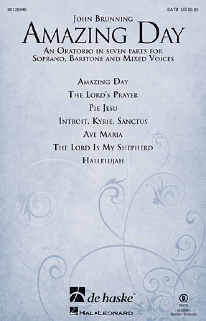 Amazing Day : An Oratorio in seven parts for Soprano, Baritone and Mixed Voices