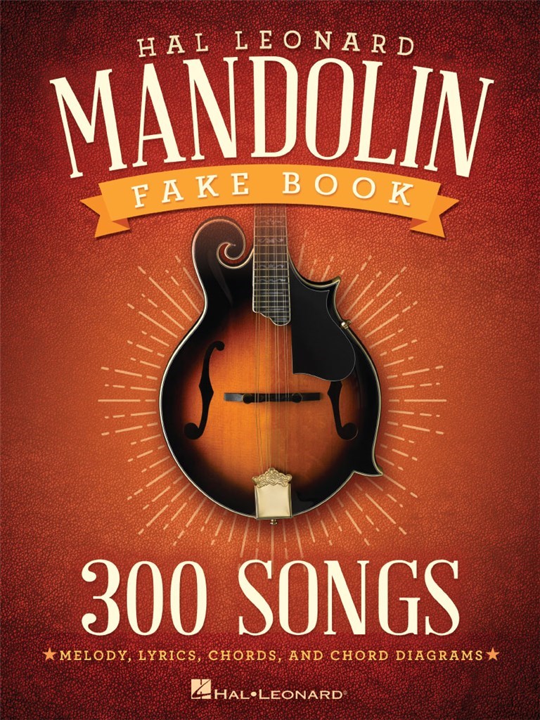 The Hal Leonard Mandolin Fake Book : 300 Songs
