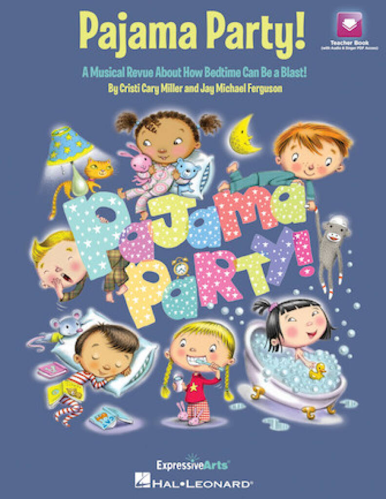 Pajama Party! : A Musical Revue About How Bedtime Can Be a Blast!