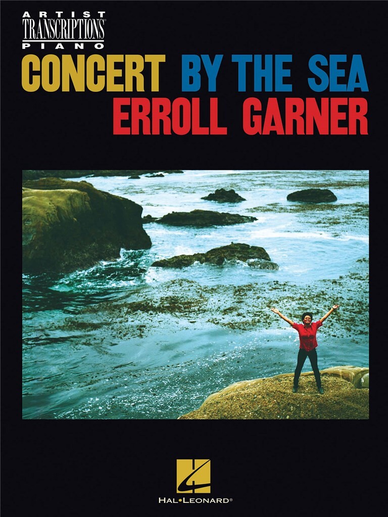 Erroll Garner - Concert by the Sea : Artist Transcriptions for Piano