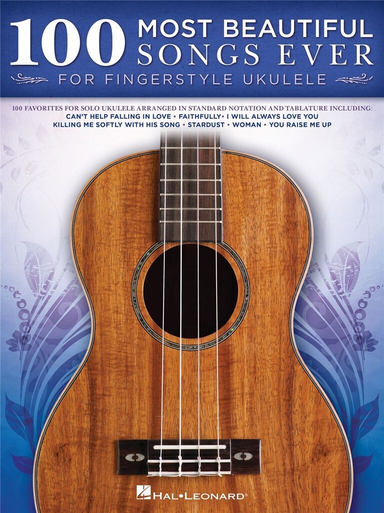 100 Most Beautiful Songs Ever : for Fingerstyle Ukulele