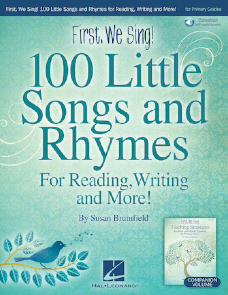 First, We Sing! 100 Little Songs And Rhymes : For Reading, Writing and More(primary K-2 Collection)