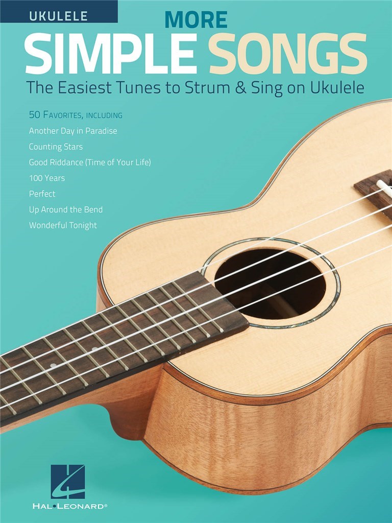 More Simple Songs for Ukulele : The Easiest Tunes to Strum & Sing on Ukulele