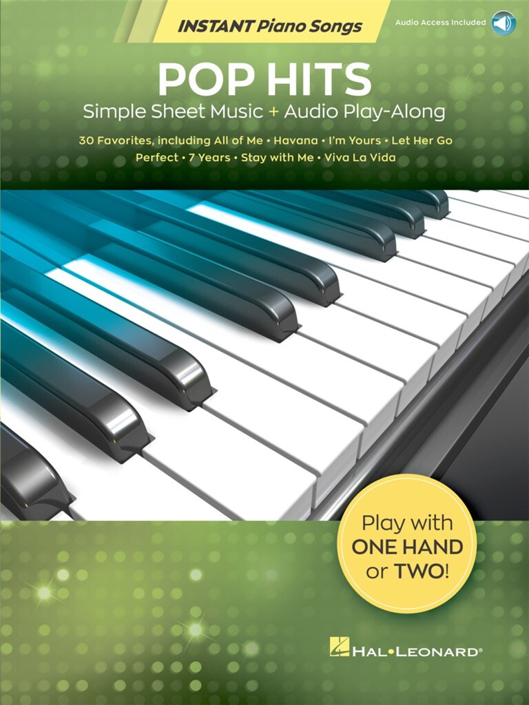 Pop Hits - Instant Piano Songs : Simple Sheet Music + Audio Play-Along