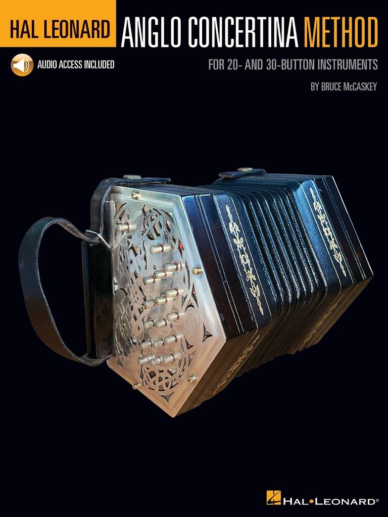 Hal Leonard Anglo Concertina Method : for 20- and 30-Button Instruments