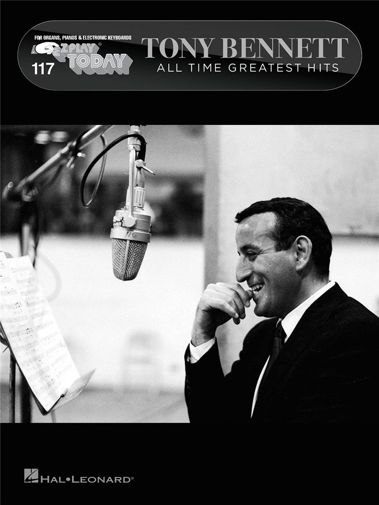 Tony Bennett - All Time Greatest Hits : E-Z Play Today #117