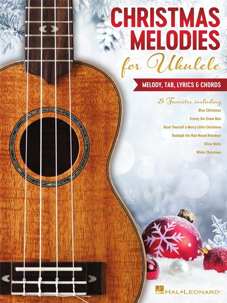 Christmas Melodies for Ukulele : Melody, Tab, Lyrics & Chords