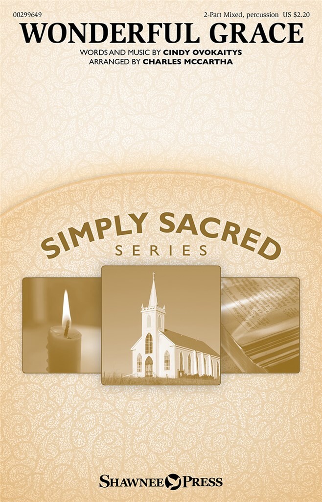 Wonderful Grace : Simply Sacred Choral Series