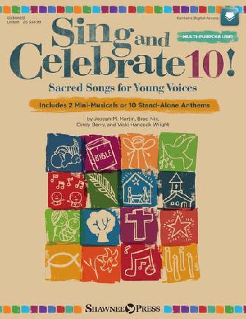 Sing and Celebrate 10! Sacred Songs for Young Vcs : Book/Online Media (Online teaching resources and reproducible pages)