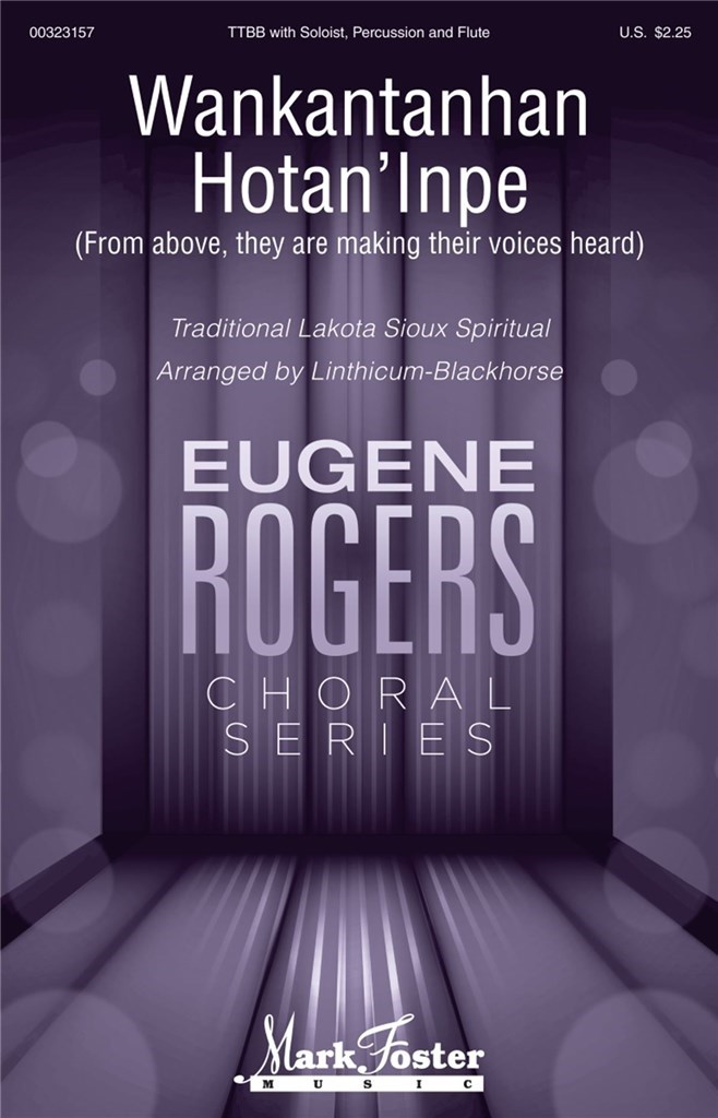 Wankantanhan Hotan'inpe : Eugene Rogers Choral Series