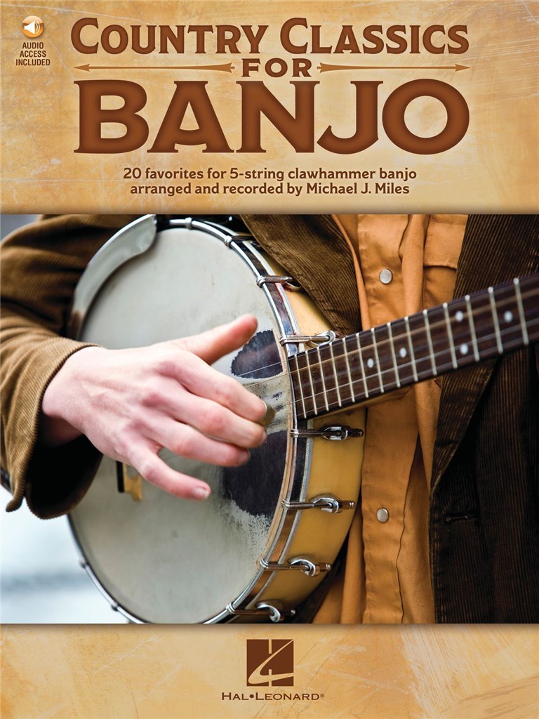 Country Classics for Banjo : 20 Favorites for 5-String Clawhammer Banjo