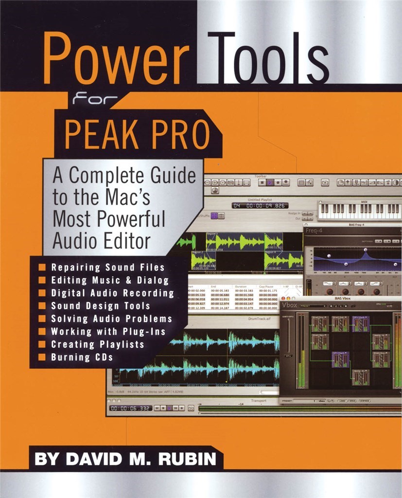Power Tools for Peak Pro : Complete Guide To The Mac'S Mos