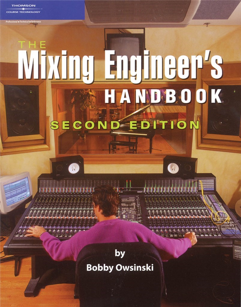 The Mixing Engineer's Handbook - Second Edition