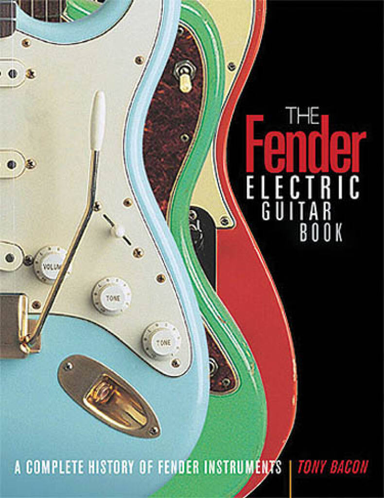 The Fender Electric Guitar Book: 3rd Edition