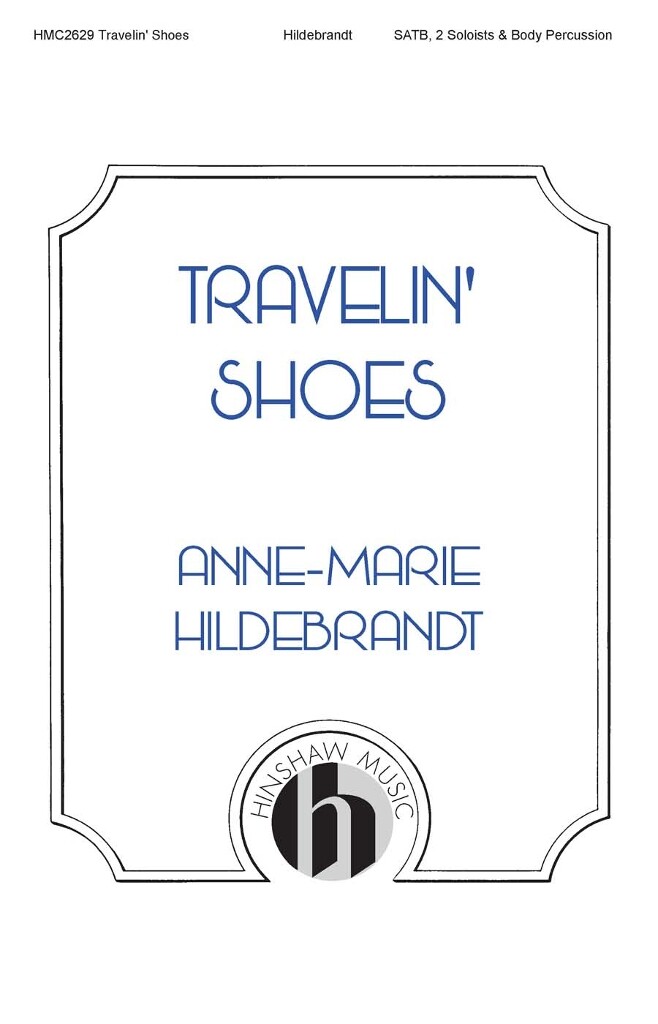 Travelin' Shoes : SATB a cappella w/solos and body percussion